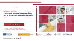 La Cátedra de Ciberseguridad INCIBE-UPV reunirá a expertos para debatir sobre ciberseguridad en la industria agroalimetaria