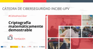 La Cátedra de Ciberseguridad INCIBE-UPV organiza un curso gratuito de criptografía de 30 horas