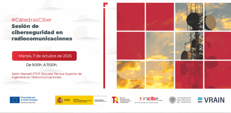 La Cátedra de Ciberseguridad INCIBE-UPV organiza una sesión de ciberseguridad en radiocomunicaciones